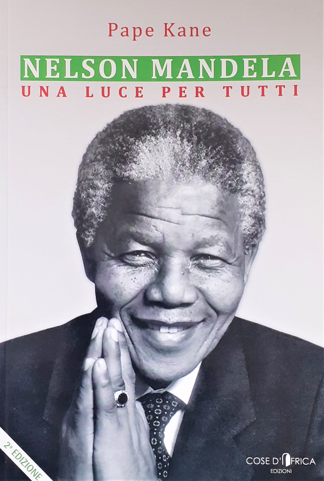 NELSON MANDELA - UNA LUCE PER TUTTI - PAPE KANE | COD. FOR220874