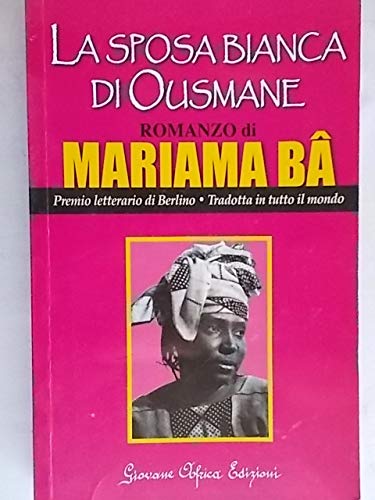LA SPOSA BIANCA DI OUSMANE - MARIAMA BA | COD. FOR370509
